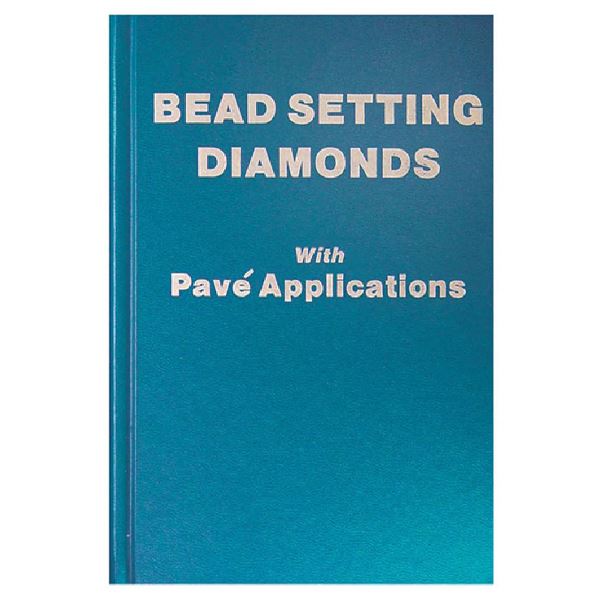 Robert R. Wooding: Bead Setting Diamonds With Pavé Applications
